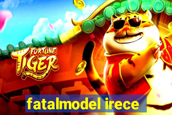 fatalmodel irece